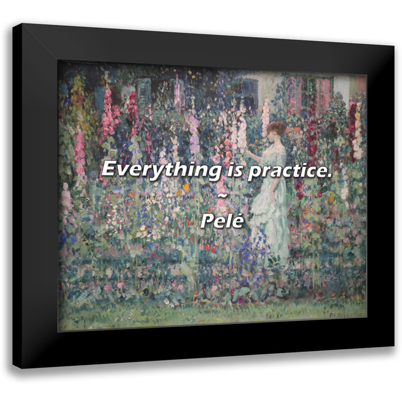 Pelé Quote: Everything is practice.