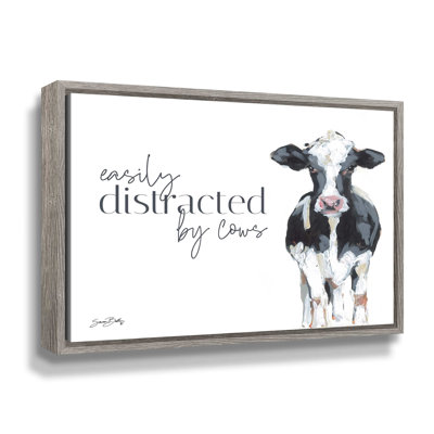 " Easily Distracted By Cows "