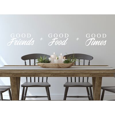 Good Friends Good Food Good Times Wall Decal -  Story Of Home Decals, KITCHEN 23b