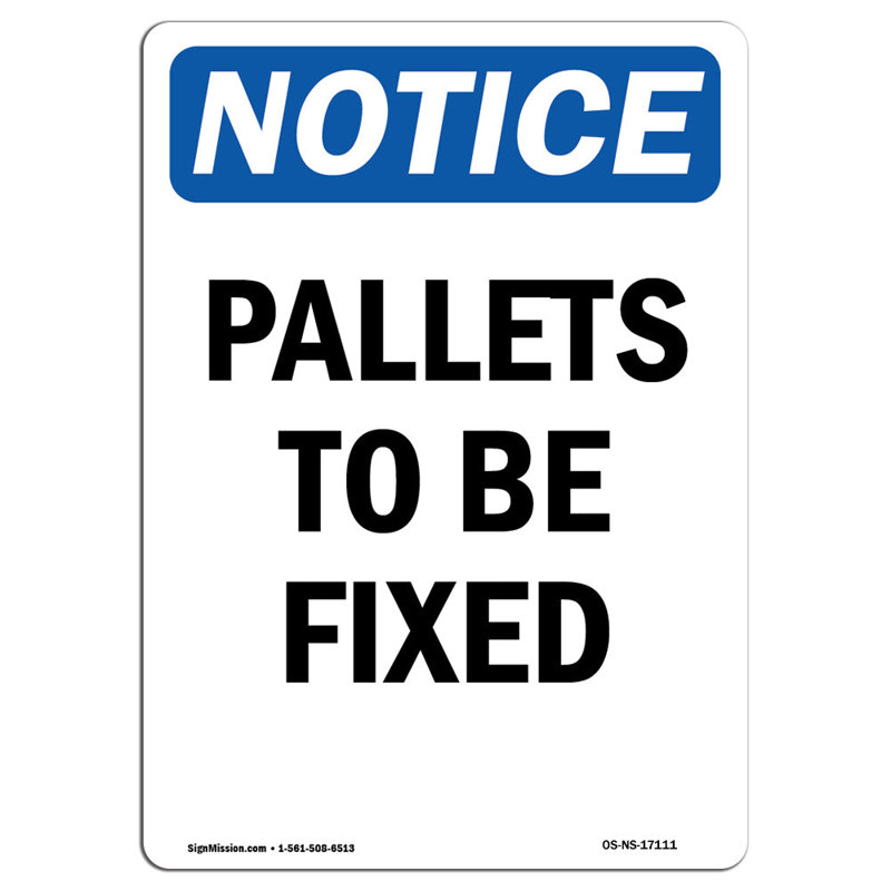 Pallets to Be Fixed Sign