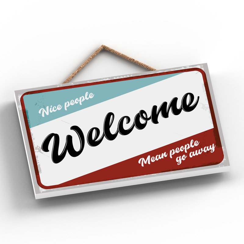 Nice People Welcome - Print on MDF, 12cm H x 18.5cm W x 0.9cm D