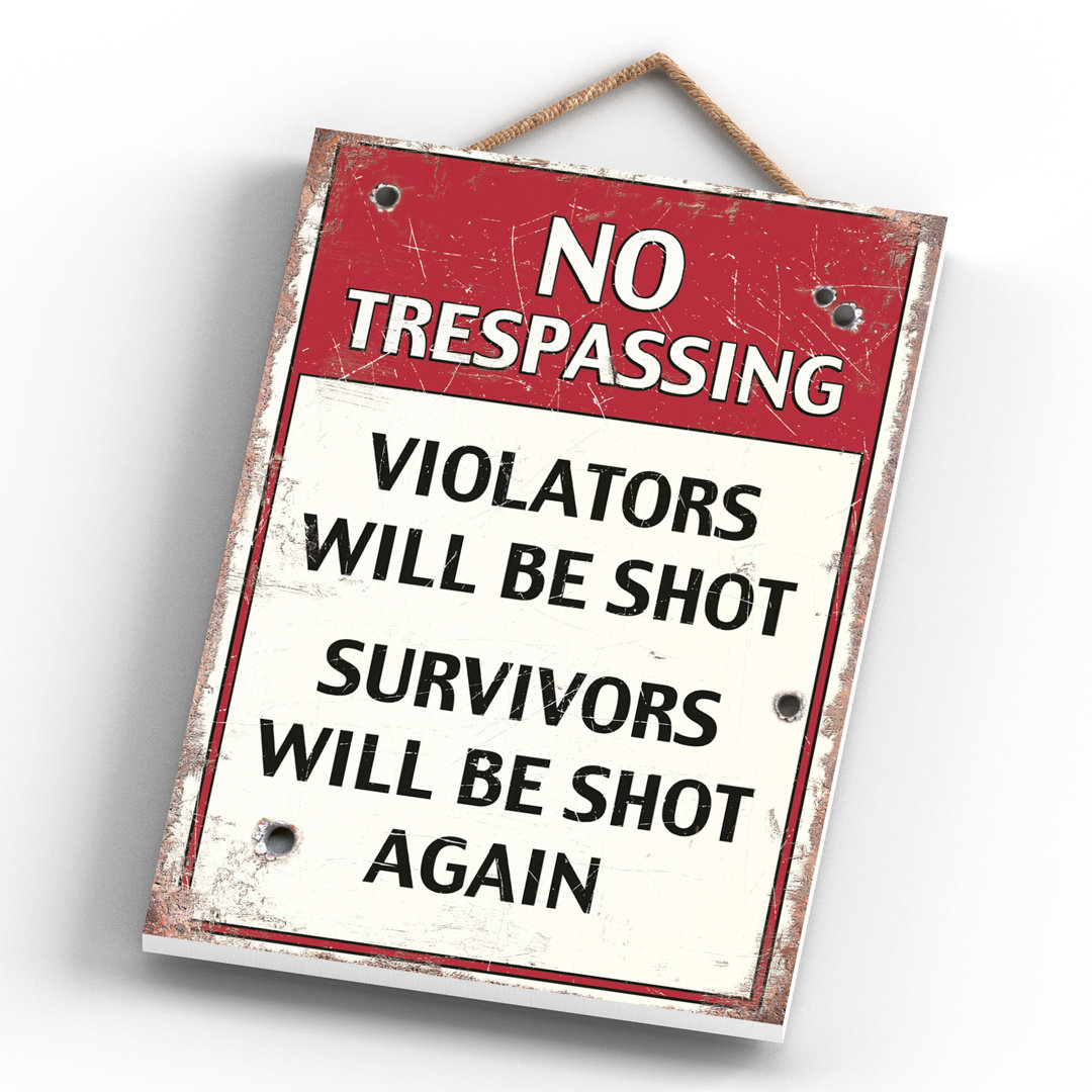 No Trespassing - Print on MDF