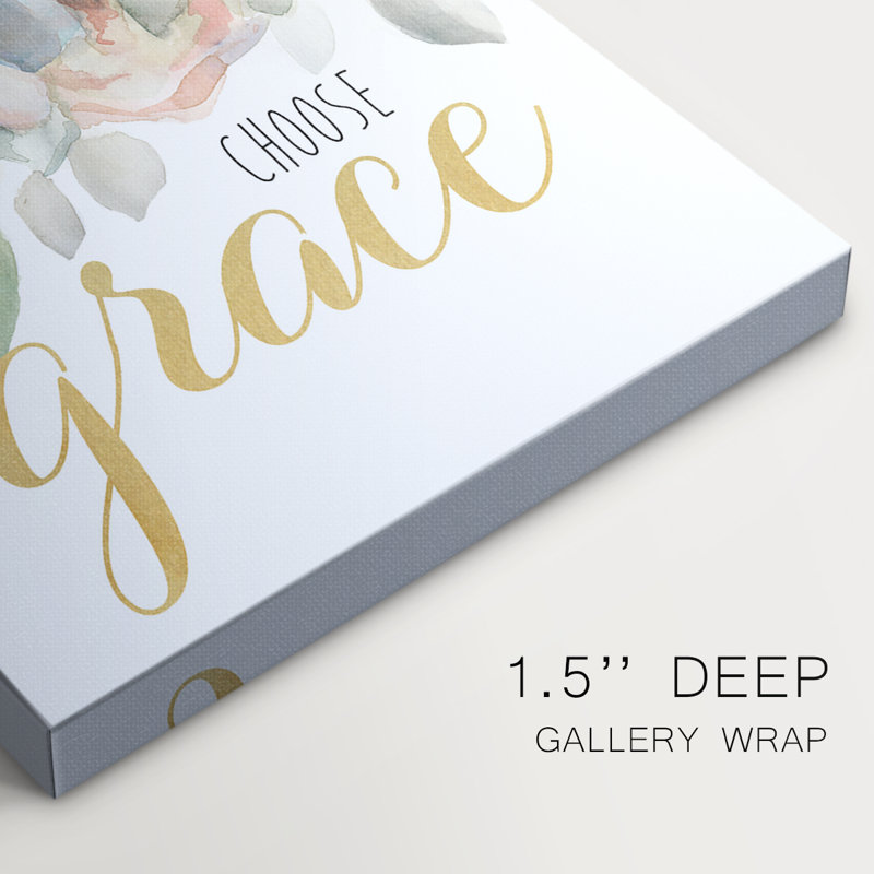 Choose Grace -Gallery Wrapped Cavas, 27" H x 18" W