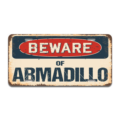Beware of Armadillo Aluminum Plate Frame