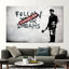 Impression sur toile Banksy Street Art - «Follow Your Dreams Cancred», décoration murale graffiti