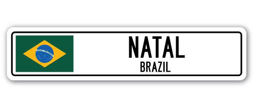 Panneau de signalisation en aluminium Natal, Brésil, H 7 po x l 30 po x P 1 po