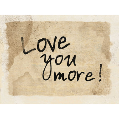 " Love You More "