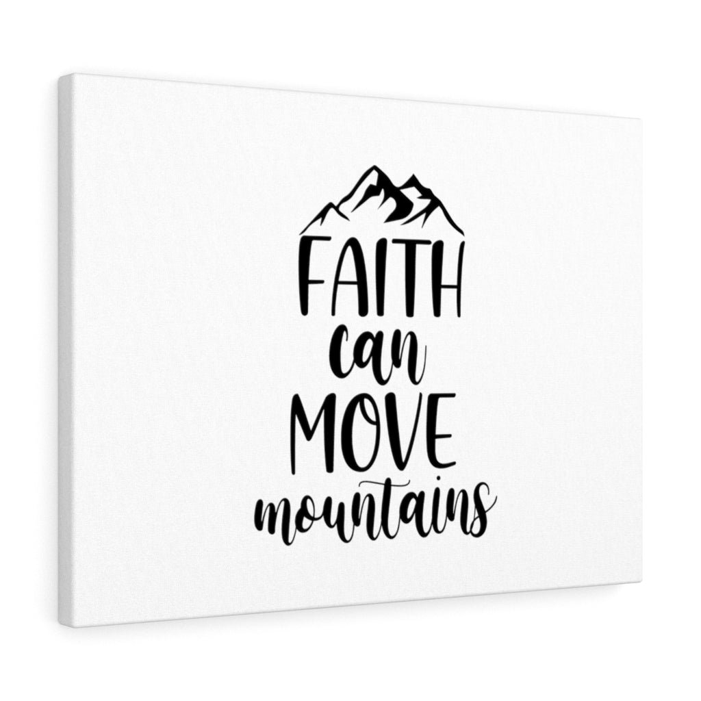 Faith Can Move Mountains - Wrapped Canvas Print