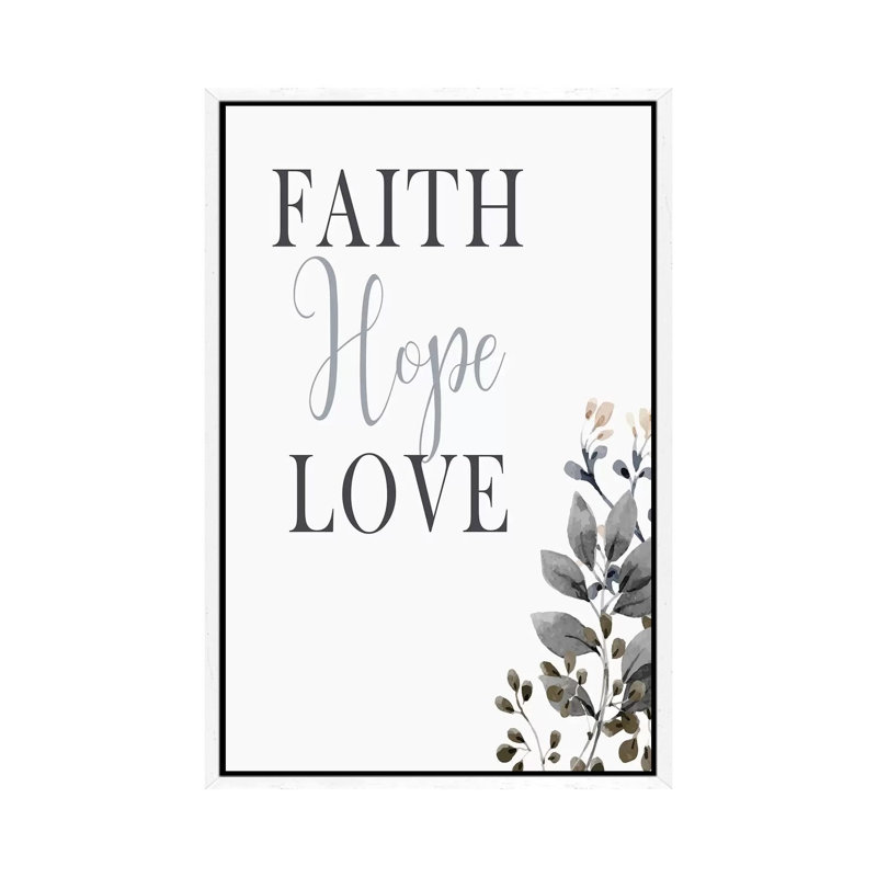 Faith Hope Love by Kimberly Allen - Print on Canvas, White Framed, 152.4cm H x 101.6cm W x 3.81cm D