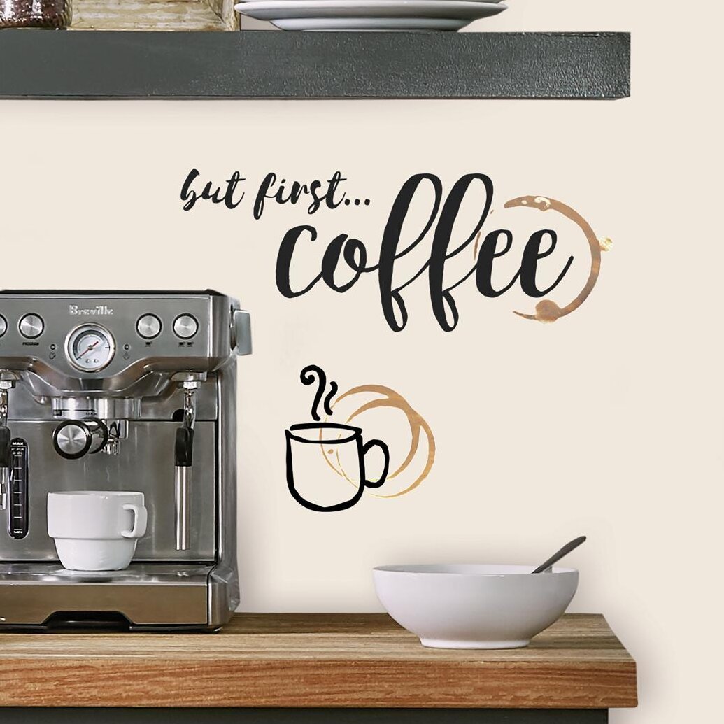 Winston Porter But First Coffee Quote Peel and Stick Wall Decals ...