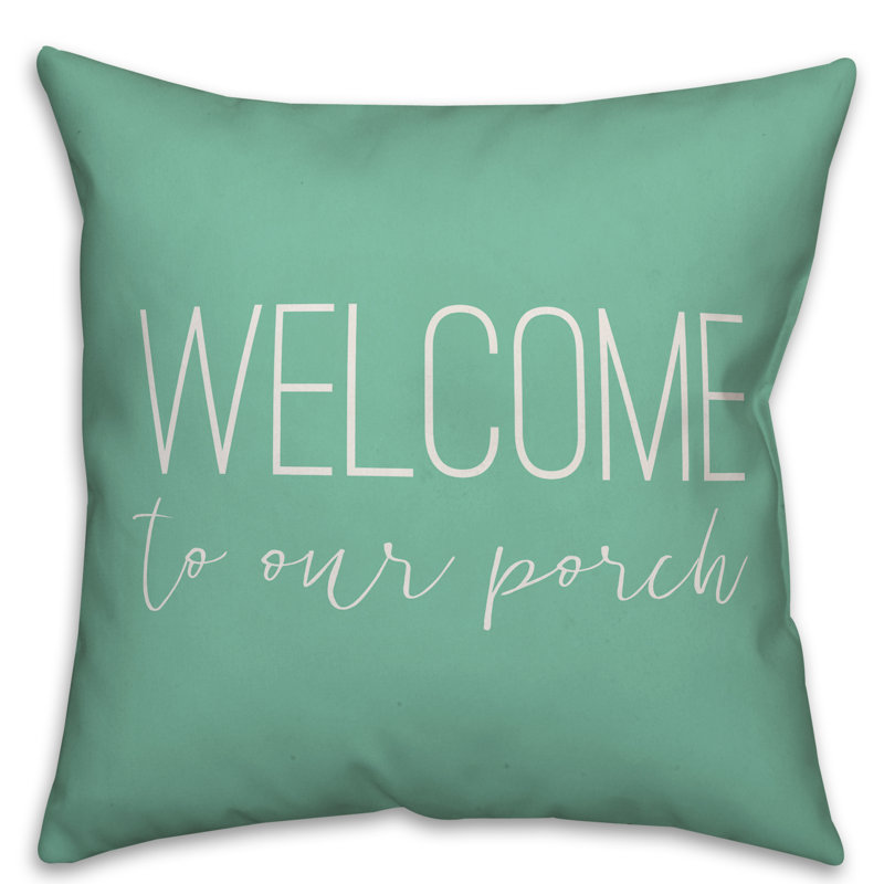  Coussin décoratif intérieur / extérieur Welcome to Our Porch, H 16 po x l 16 po, Vert menthe