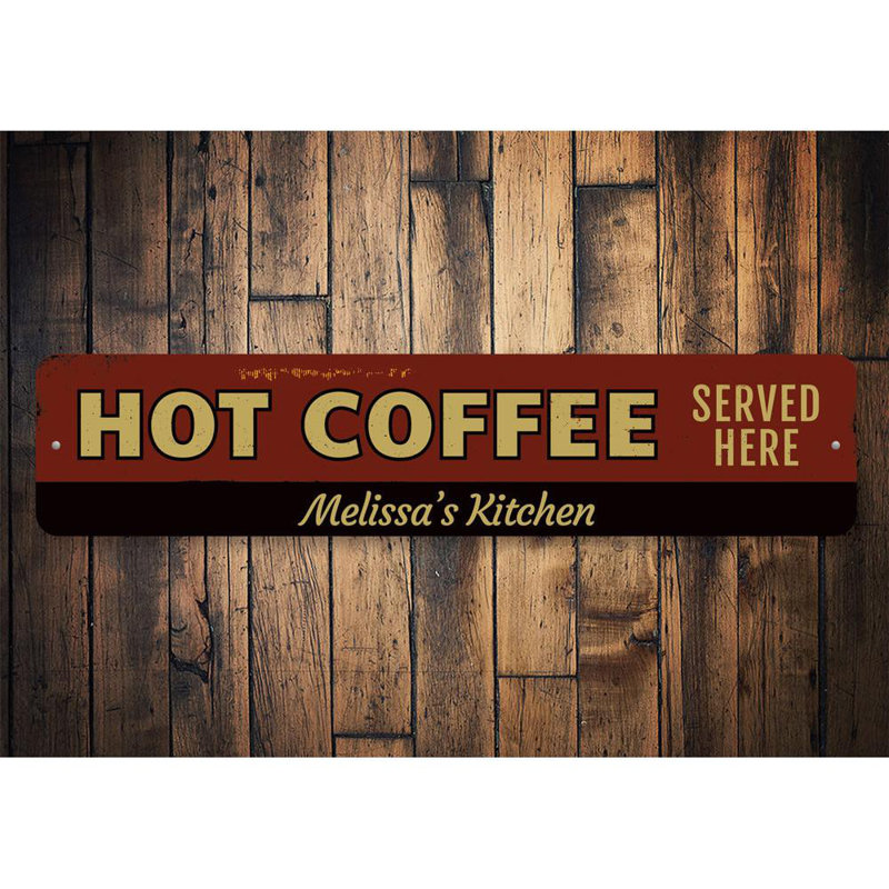 Enseigne en aluminium «Hot Coffee Served Here», H 6 po x l 24 po x P 0,063 po