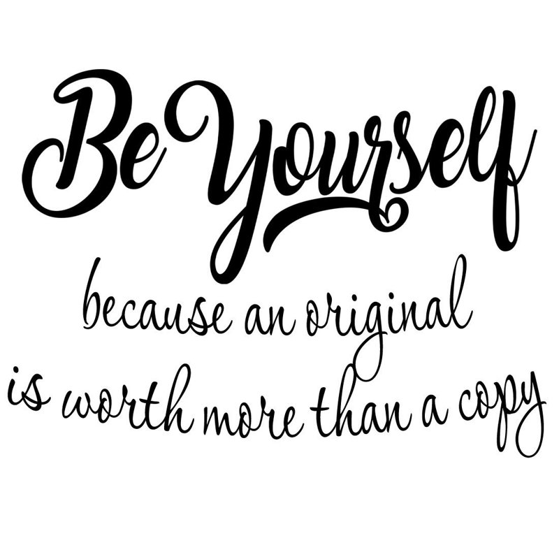 Décalcomanie murale «Be Yourself parce qu'un original vaut mieux qu'une copie», H 16 po l 22 po