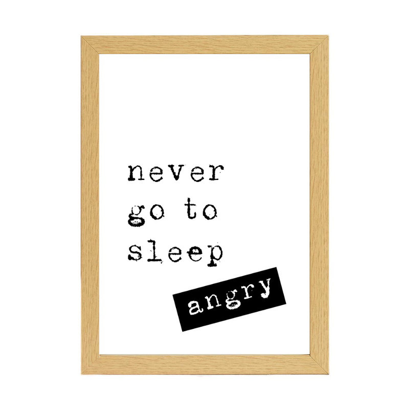 Never Go To Sleep Angry - Print, 30cm H x 21cm W x 2.5cm D, Brown Framed