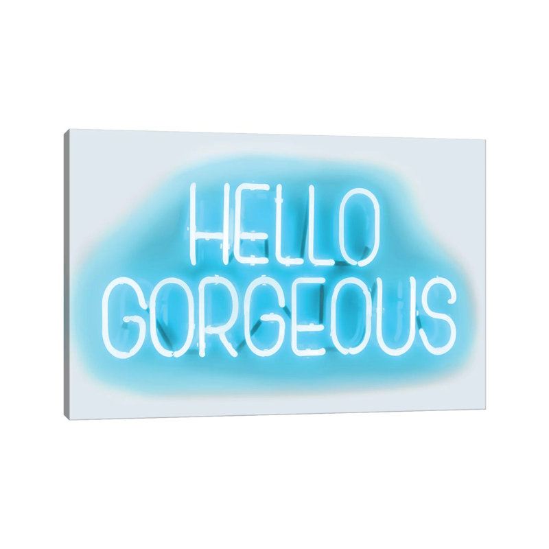 Neon Hello Gorgeous Aqua On White by Hailey Carr - Wrapped Canvas Print, 20.32 cm H x 30.48 cm W
