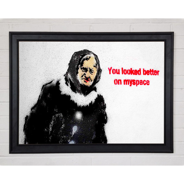 Happy Larry You Looked Better On Myspace Framed Print | Wayfair.co.uk