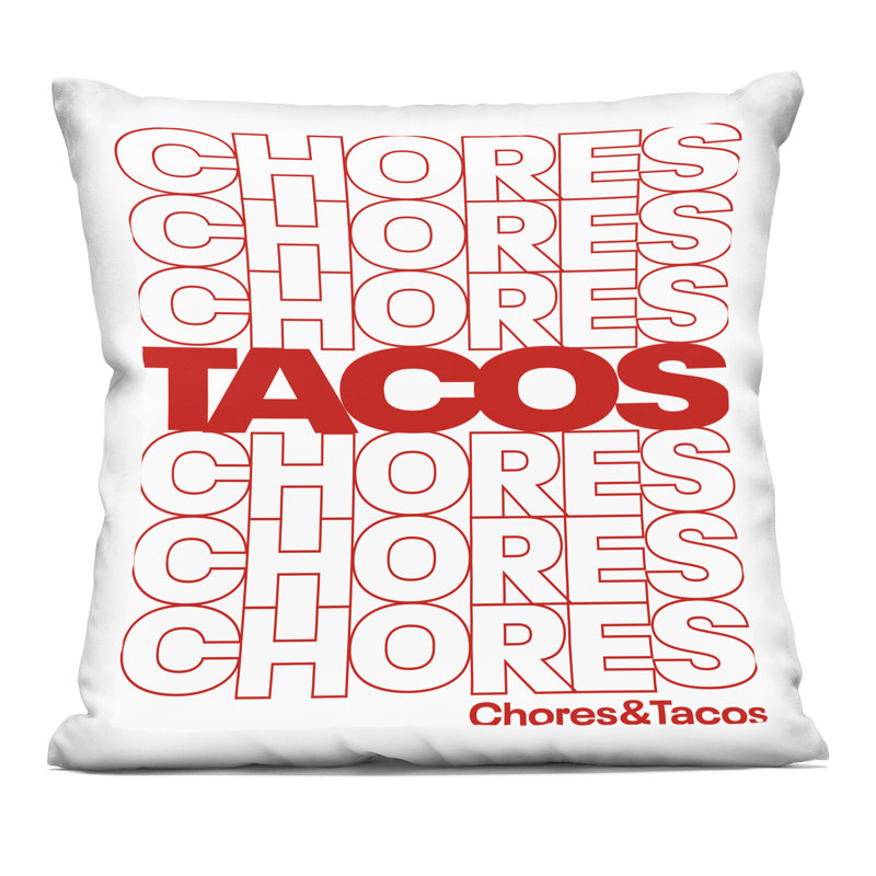 Coussin décoratif imprimé Tacos Over Chores par Jedco Brands, Inc.