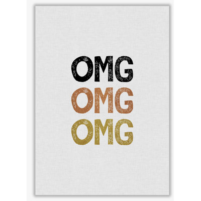 OMG Funny Quote - Print