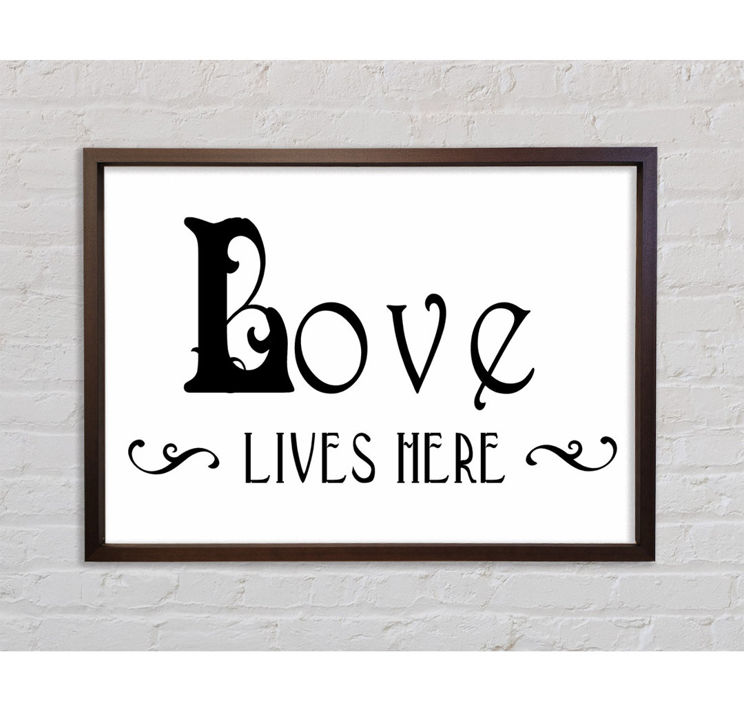 Love Quote Love Lives Here Vines - Single Picture Frame Typography on Canvas