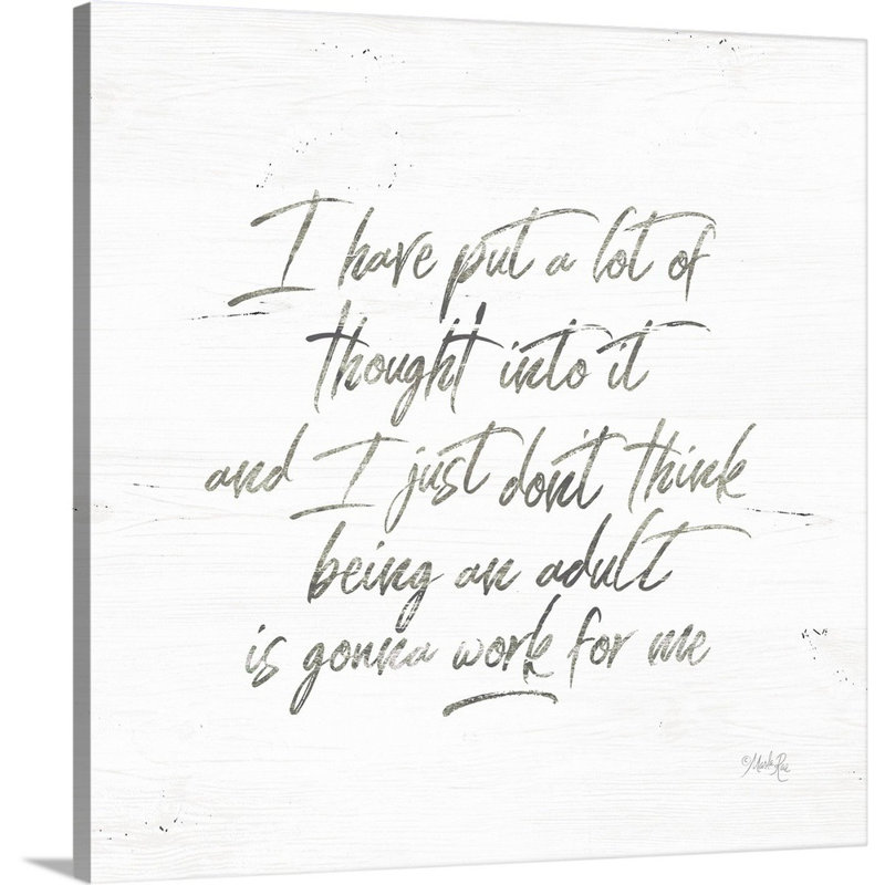 «Being an Adult» par Marla Rae - Art textuel sur toile, Toile tendue, H 30 po x l 30 po x P 1,25 po