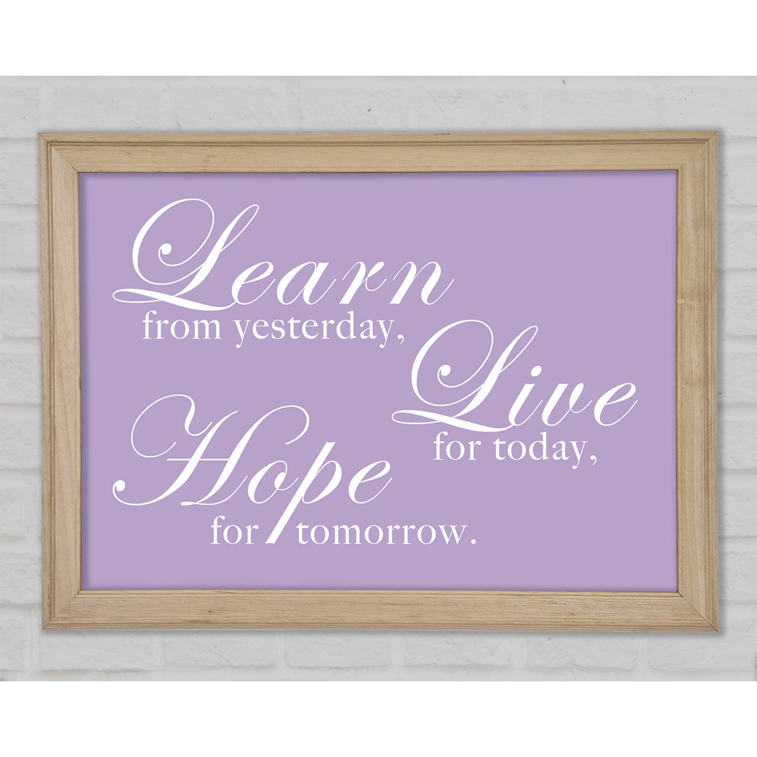 Gerahmter Kunstdruck Home Quote Learn Live Hope in Flieder