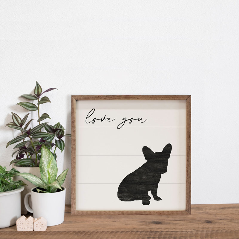 Love You Frenchie - blanc, H 24 po x l 24 po
