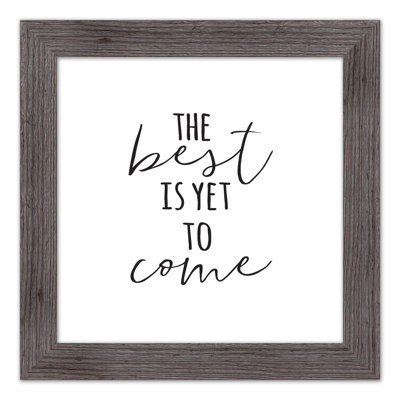 " Best Yet To Come "