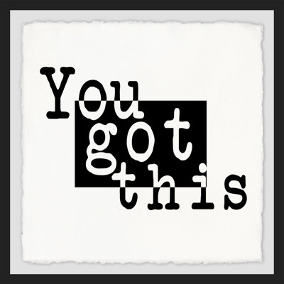 " You Got This III "