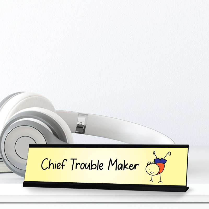Plaque de bureau en chef Chief Trouble