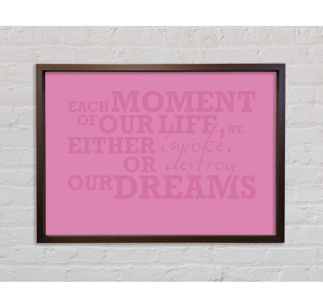 Motivationszitat Each Moment Of Our Life Pink - Einzelbildrahmen Typografie auf Leinwand