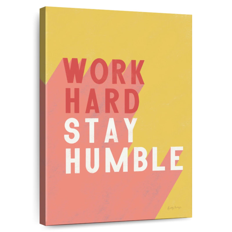 Work Hard Stay Humble Print, 30" H x 20" W