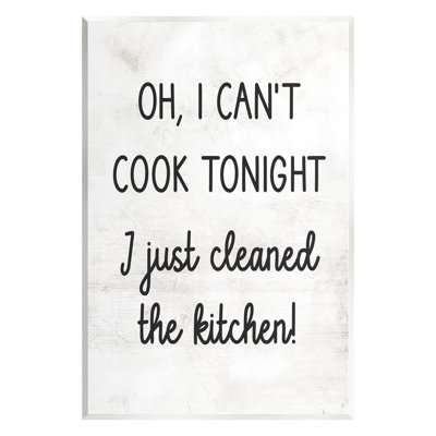 Bb-018-Wood " Can't Cook Just Cleaned " by Lil' Rue