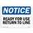Ready for Use Return to Line Sign