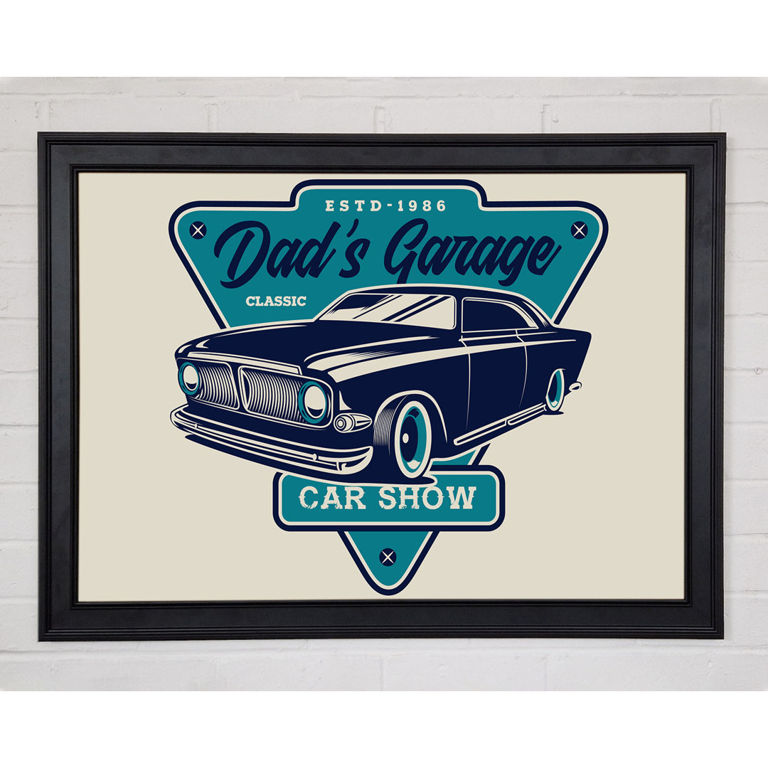 Dads Garage Gerahmter Druck