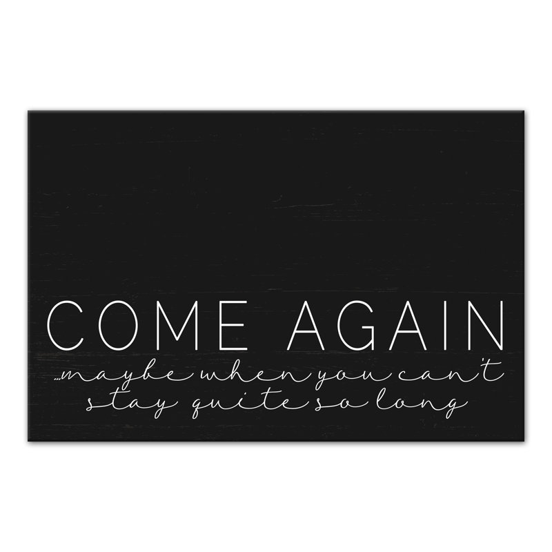 «Come Again», reproduction sur toile, H 16 po x l 24 po
