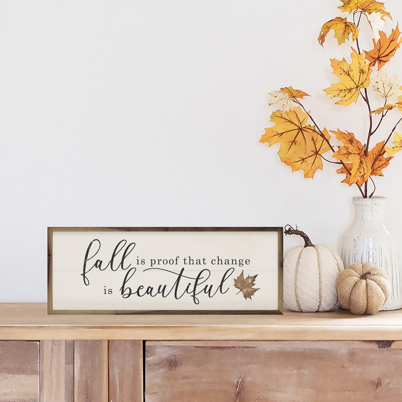 " Fall Is Proof White ", 12" H x 36" W