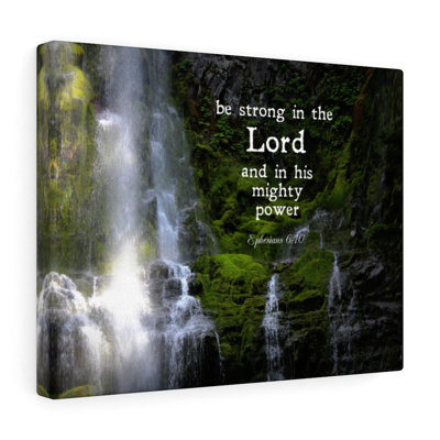 Be Strong in the Lord Ephesians 1 Piece Wrapped Canvas Wall Art