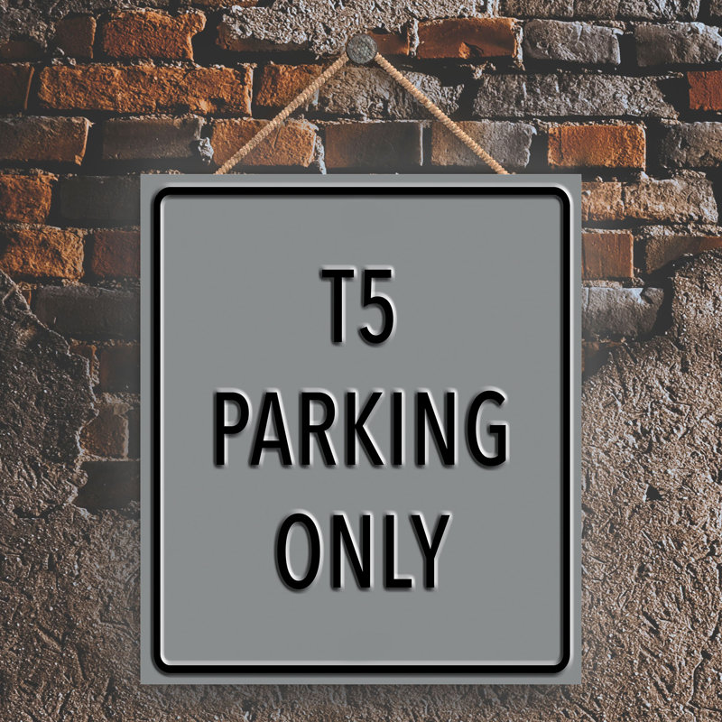 T3 Parking Only - Print on MDF