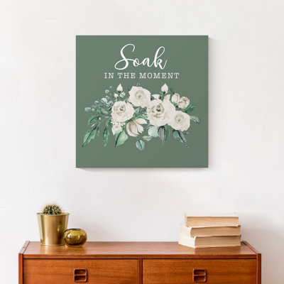 " Soak In The Moment "