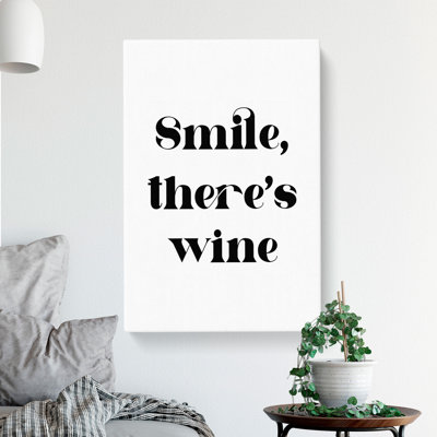 Smile There's Wine - Wrapped Canvas