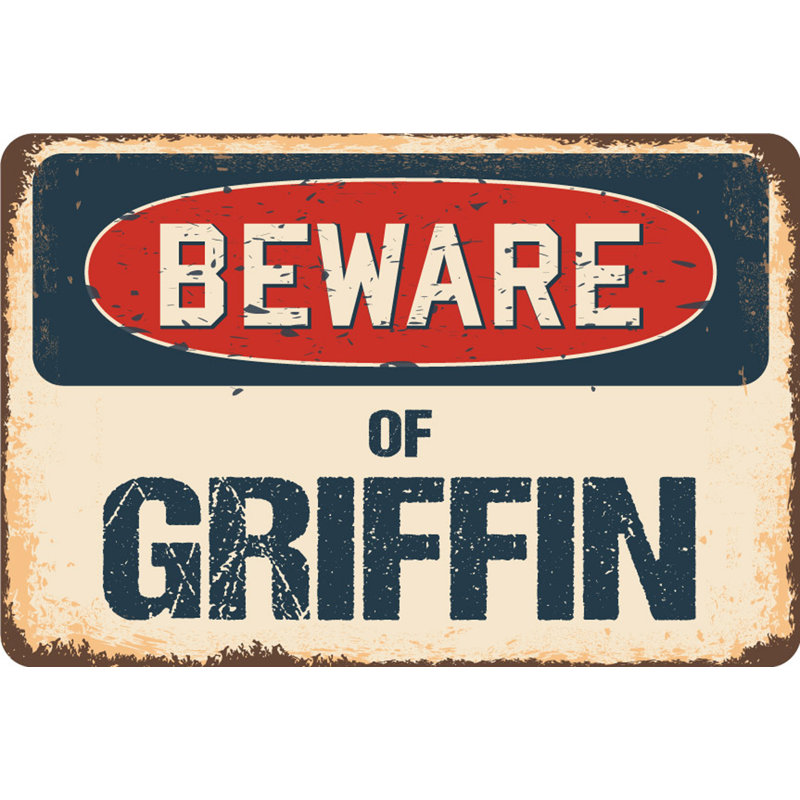 Panneau «Beware of Griffin», H 5 po x l 7 po x P 0,1 po