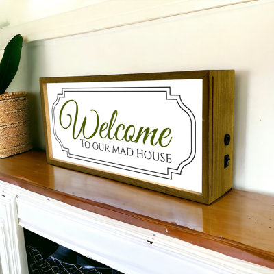 Karragullen Welcome To Our Mad House 15" LED Sign