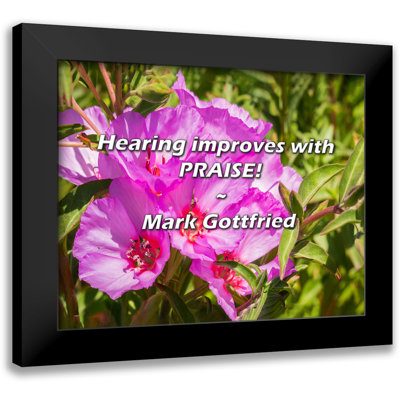 Mark Gottfried Quote: Hearing improves with PRAISE!