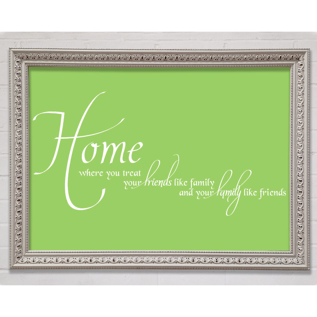 Family Quote Home Family Friends Lime Green - Einzelner Bilderrahmen Kunstdrucke