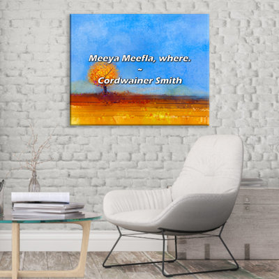 Citation artistique «Meeya Meefla, where.» Toile tendue par Cordwainer Smith