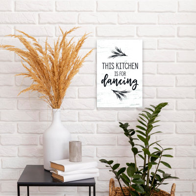 This Kitchen Is For Dancing Modern Rustic Abstract Wall Art