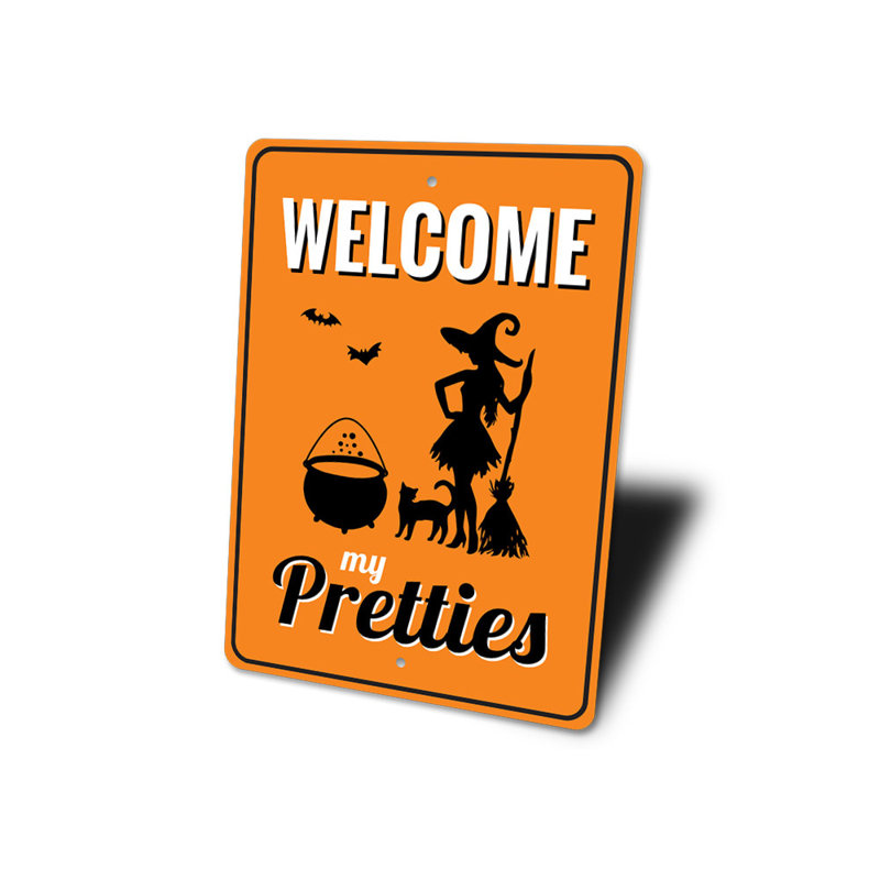 Panneau "Welcome My Pretties" en aluminium, H 18 po x l 12 po x P 0,06 po