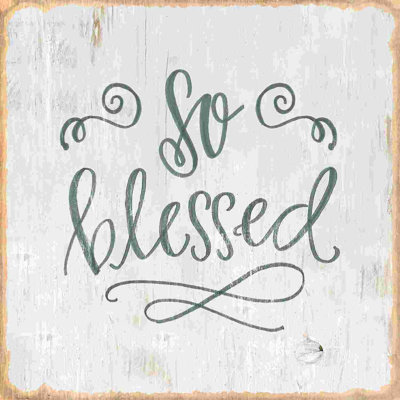 " So Blessed "