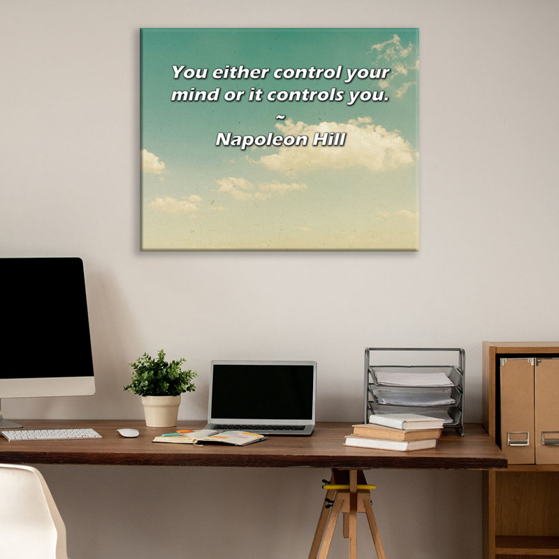 Astoria Grand Gallery Wrapped Canvas By Napoleon Hill: "You either control your mind or it controls y, 17" H x 24" W