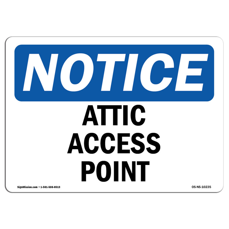 Attic Access Point Plastic Sign 14" X 10"